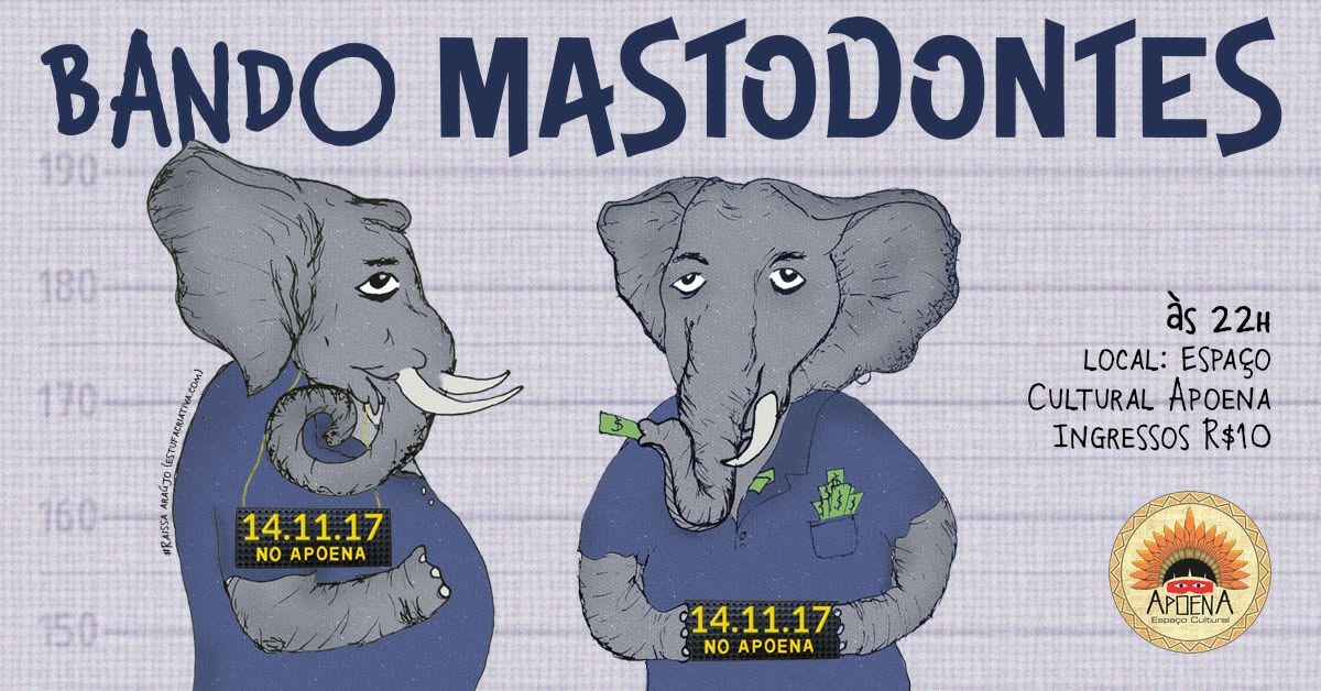 Bicharia Mastodonte + Djeia Ananindeusa