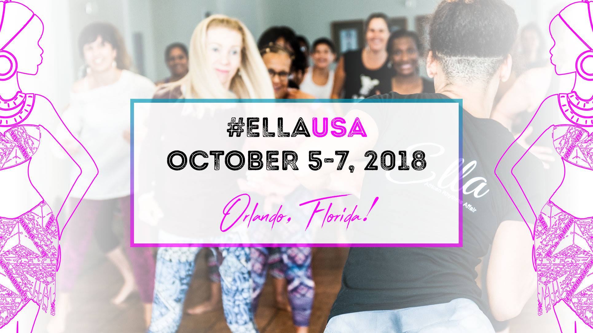 ELLA: African Rhythms Affair 2018 (#ELLAUSA)