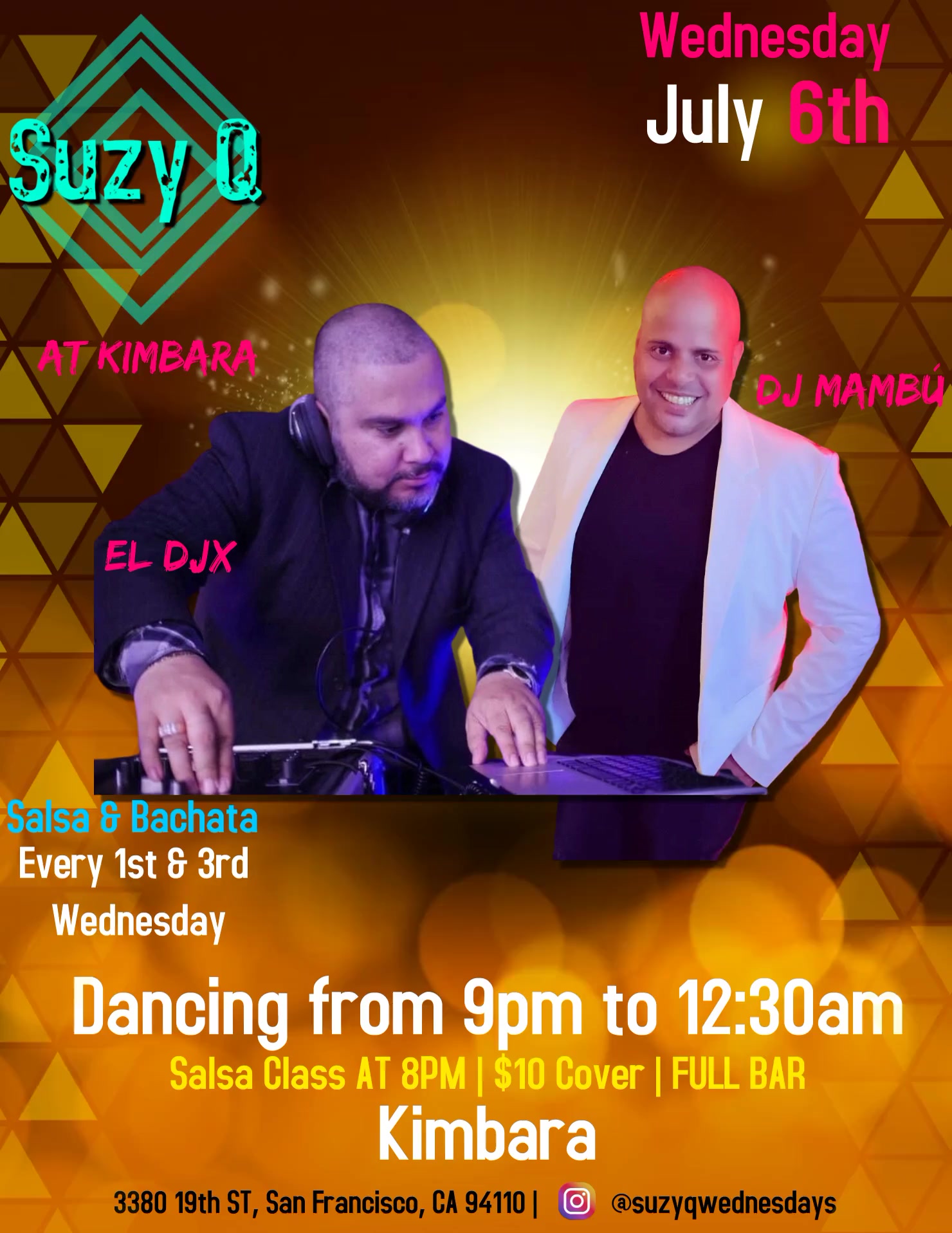 Suzy Q Wednesdays at Kimbara - 2022 - Music by El DJ X & DJ Mambú - Wednesday July 6th 2022