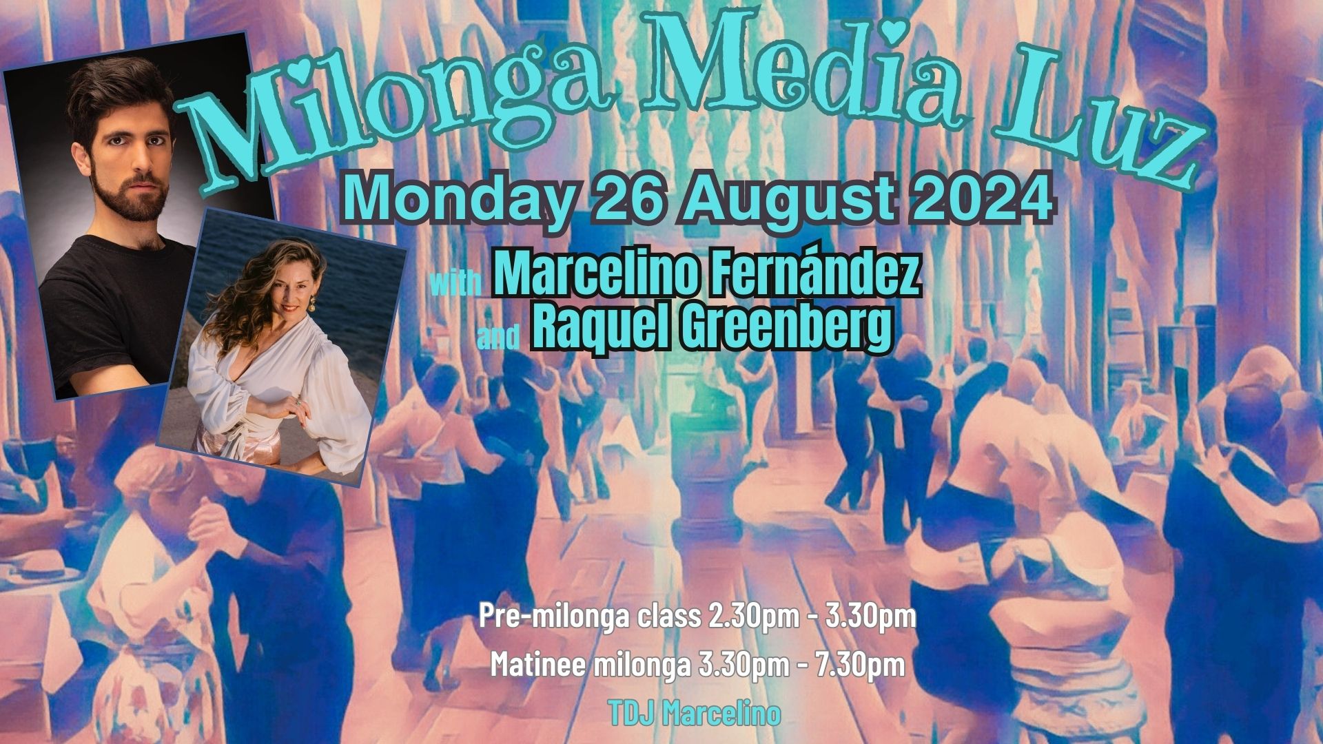 Summer Bank Holiday Matinee Milonga Media Luz Nottingham