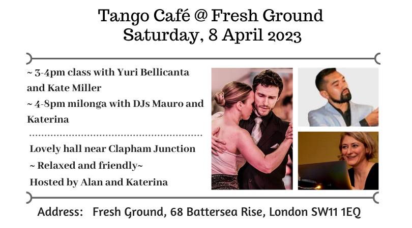 Tango Café - milonga and class with Yuri and Kate