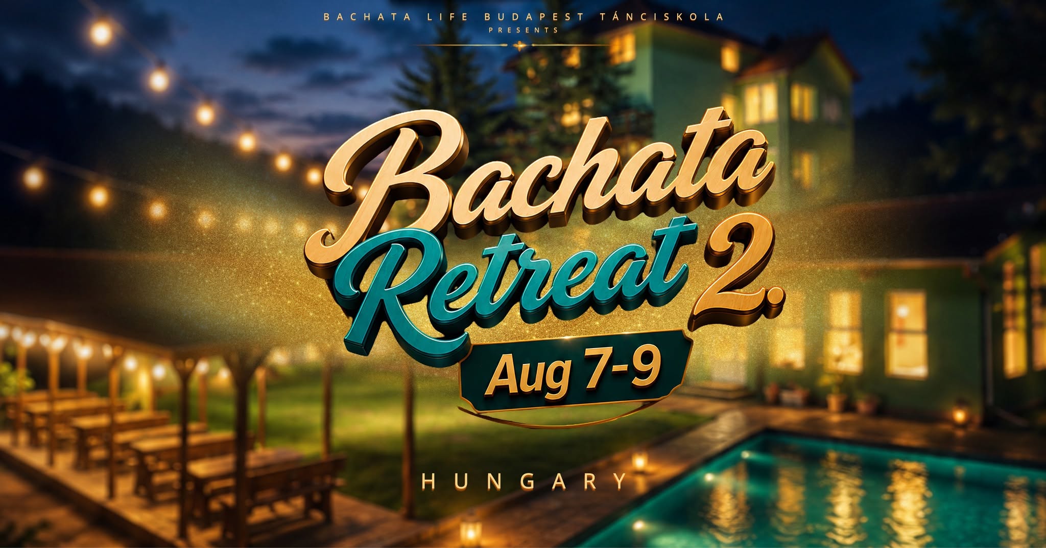 Bachata Retreat 2 Summer Camp Aug 7-9 Hungary