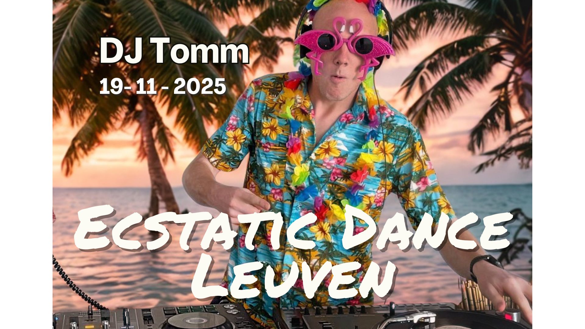 Ecstatic Dance Leuven * DJTomm*