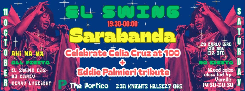 El Swing October 11 Sarabanda w Celia Cruz @ 100 Eddie Palmieri tribute + El Swing DJs + Class