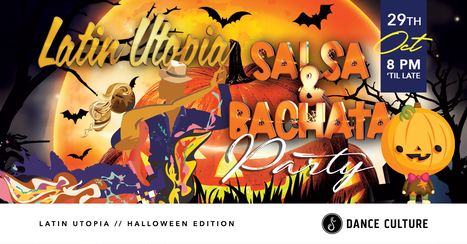 Latin Utopia Halloween Edition Salsa & Bachata Party