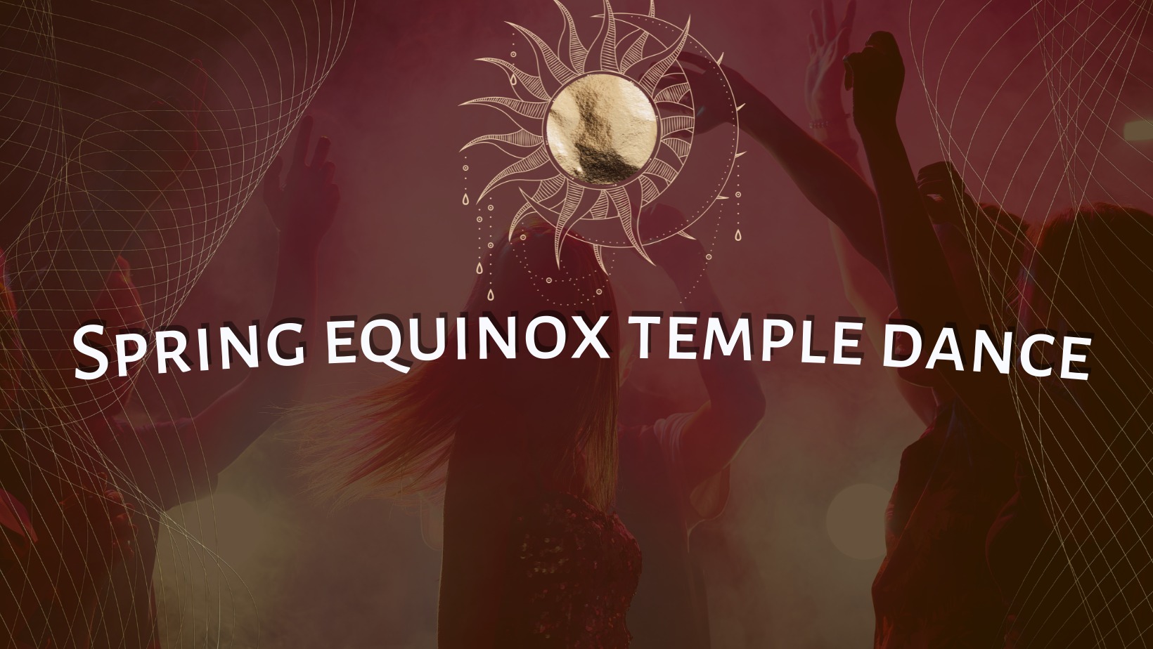 Spring Equinox Temple Dance