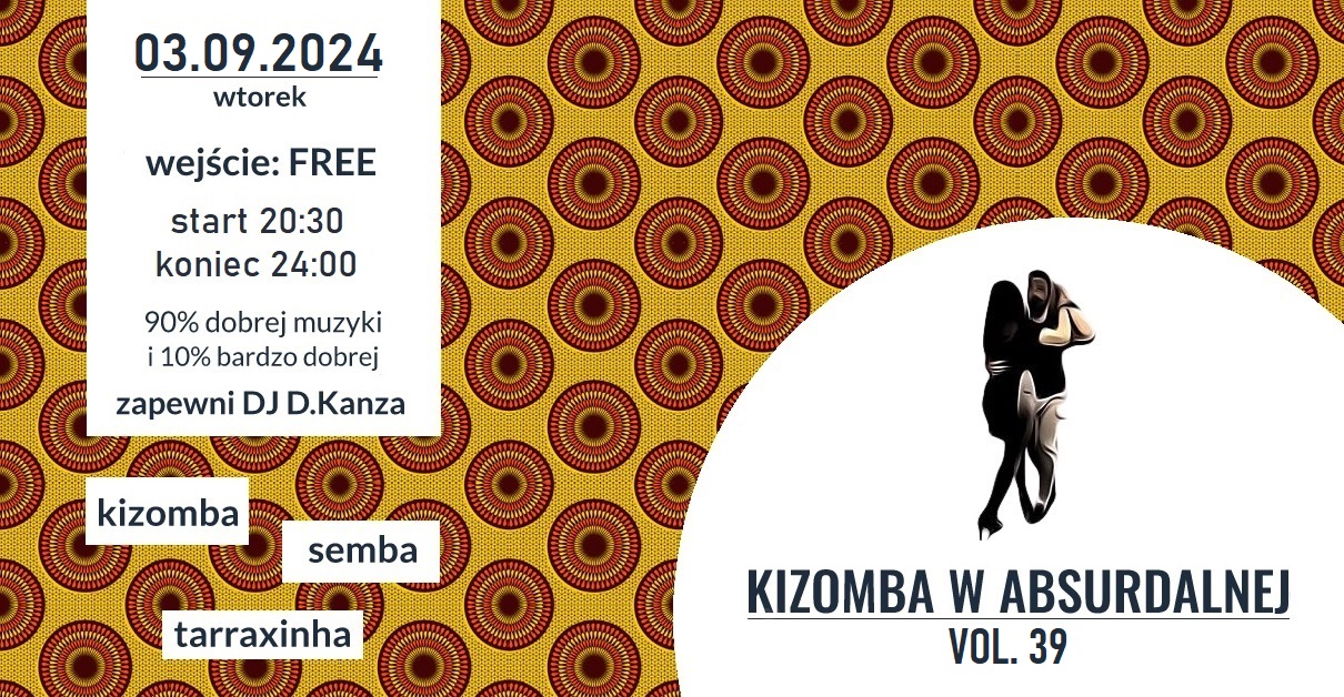 Kizomba w Absurdalnej vol. 40