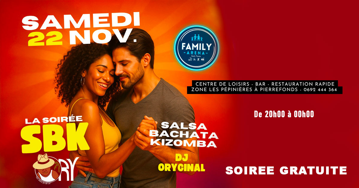 ⭐️Soirée SBK⭐️DJ ORYGINAL⭐️FAMILY ARENA⭐️SAM 22 NOV⭐️De 20h00 à 00h00