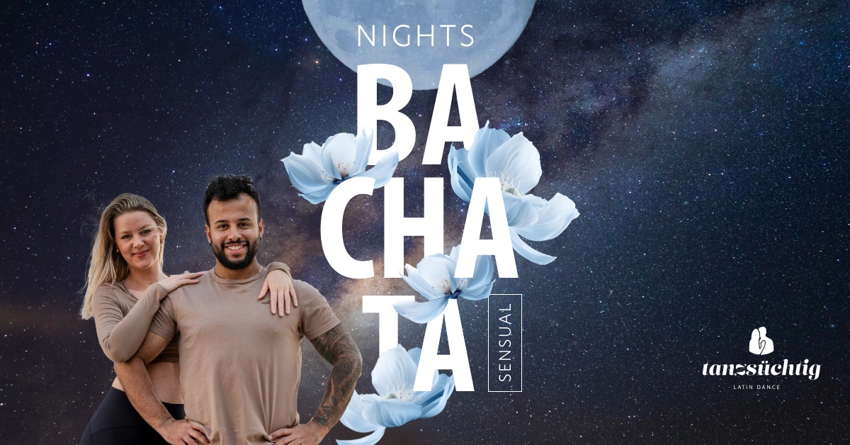 Bachata Nights - by Tanzsüchtig