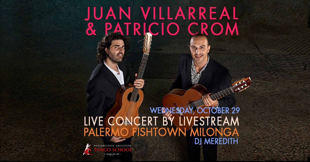 Juan & Pato - Live by LIVESTREAM: Palermo Fishtown Milonga this Wednesday!