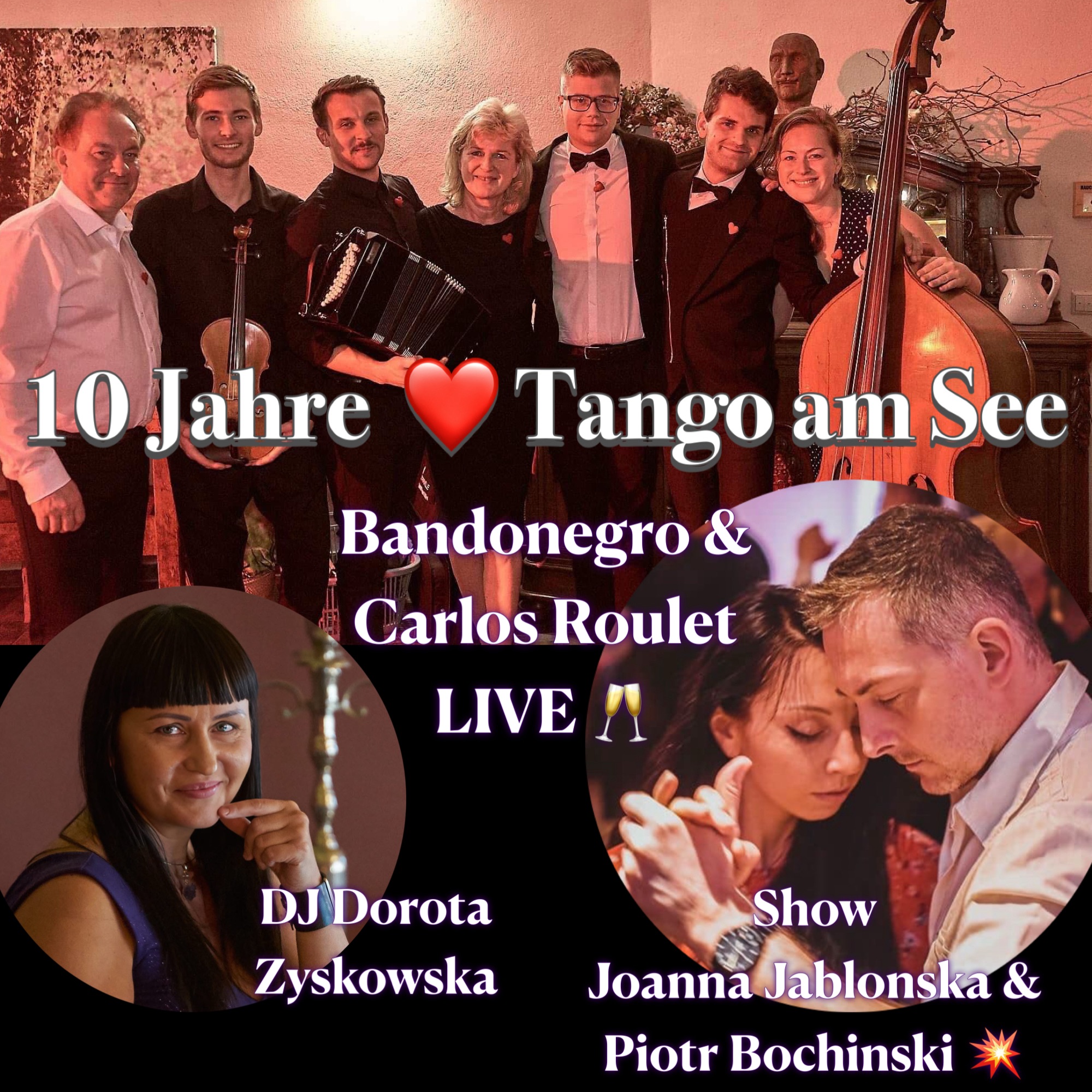 Tangoweekend♥️10 Jahre Tango am See♥️mit Bandonegro& Joanna Jablonska& Piotr Bochinski