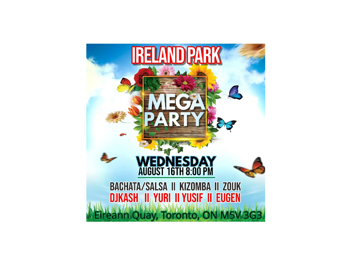 Mega Party @ IRELAND PARK, Wed Aug 16th