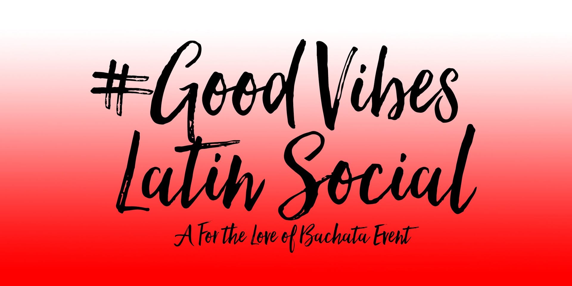 Good Vibes Latin Social, June Edition