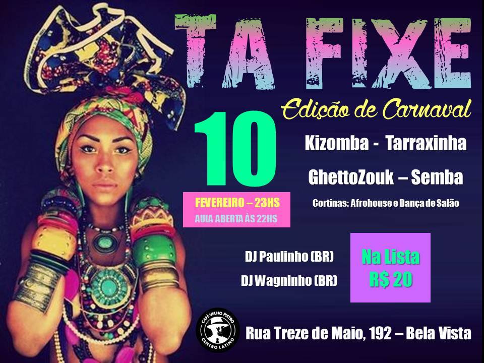 TÁ FIXE - Edição de Carnaval