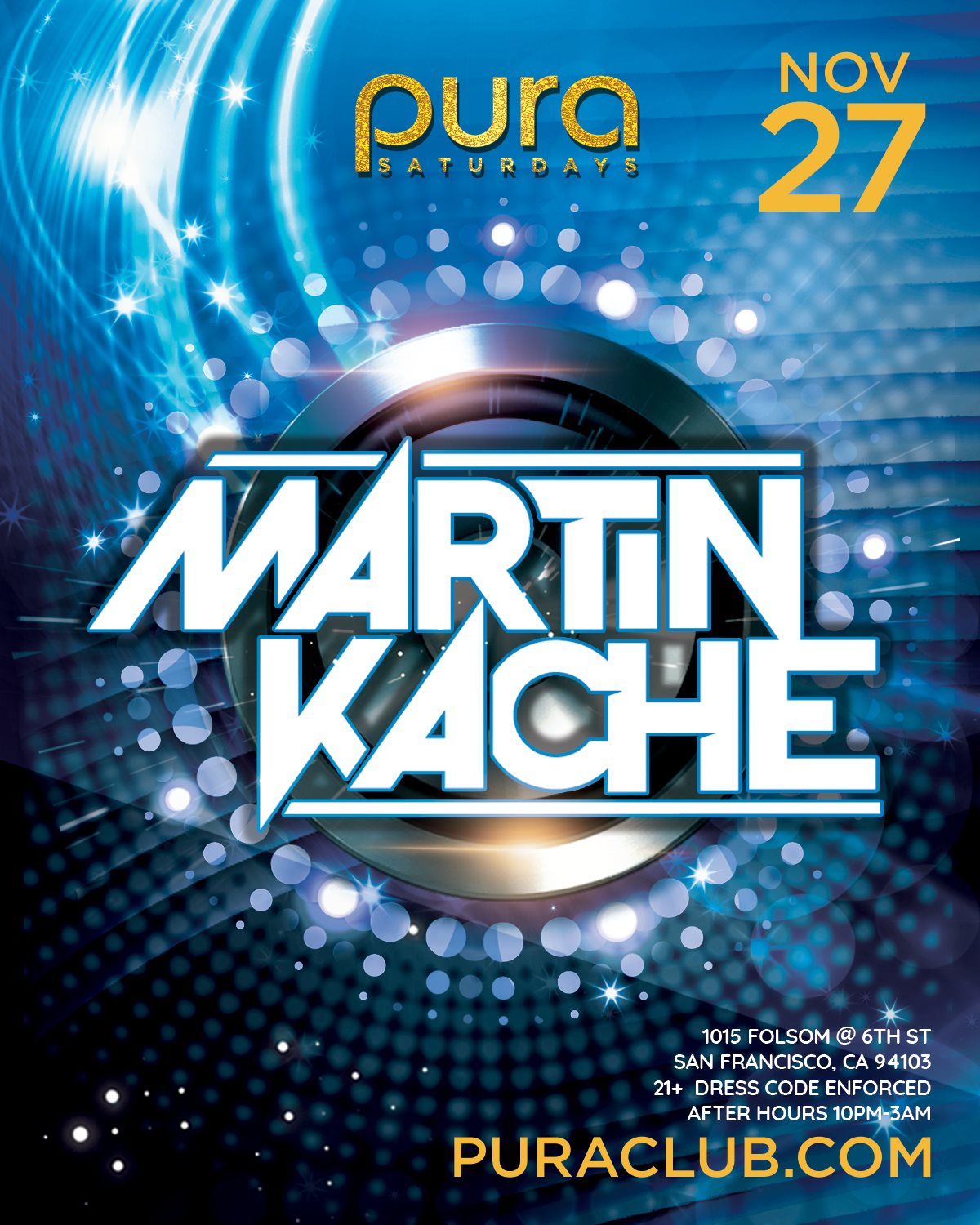 Pura Saturdays 11 27 ft. MARTIN KACHE