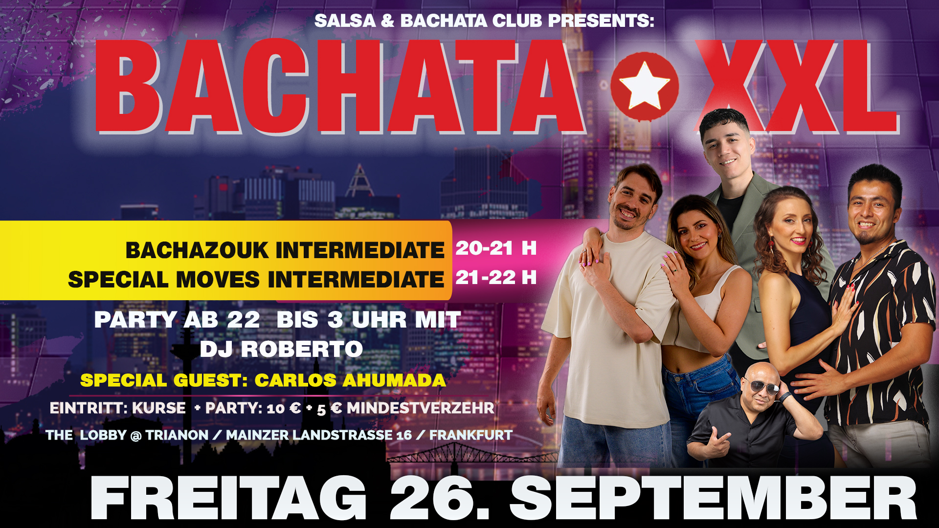 BACHATA XXL FREITAG 26 SEPTEMBER PARTY - SHOWS - STARS - DJ'S