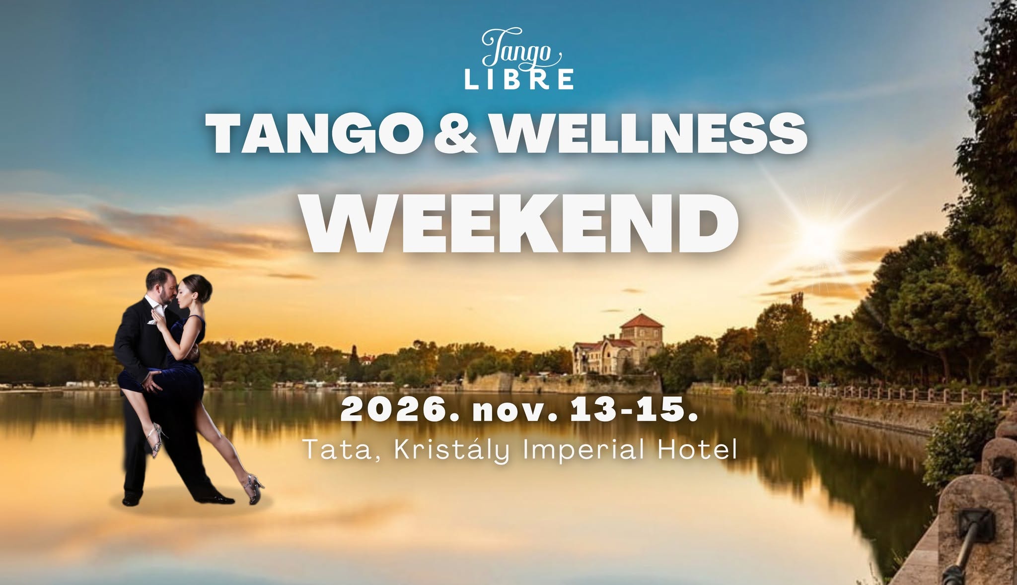 Tango & Wellness Weekend, nov. 13-15.