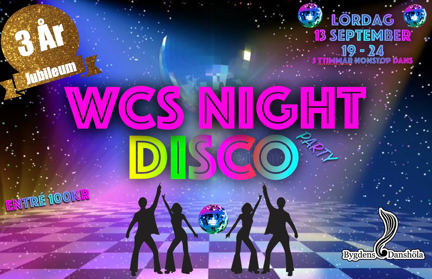 WCS NIGHT - DISCO PARTY Höla fyller 3 år!