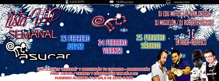 VIP LIST Thursday 9 Friday 10 Saturday 11 February 2017