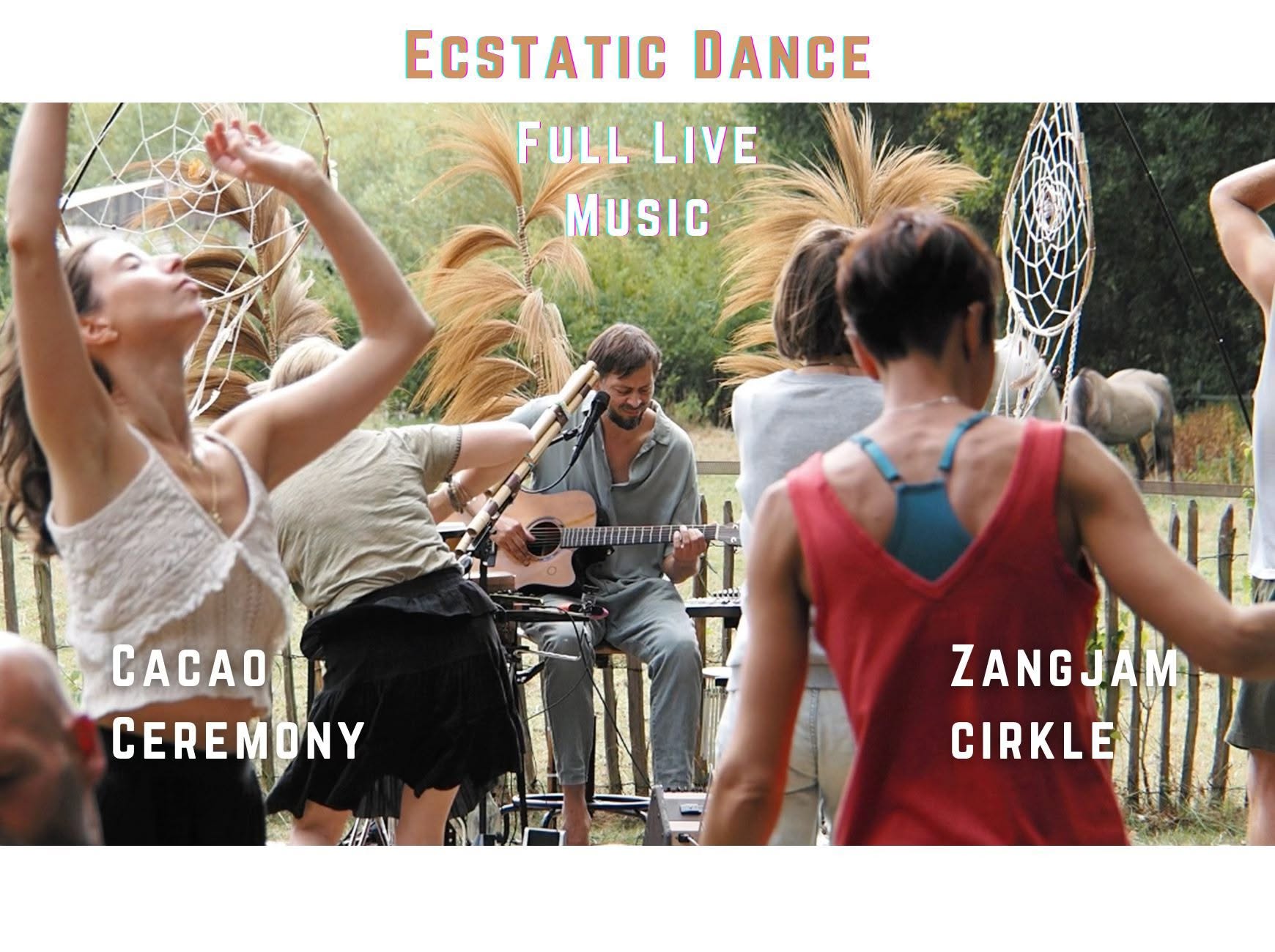 Ecstatic Dance Full Live Music - ZangJam - Cacao - Potluck