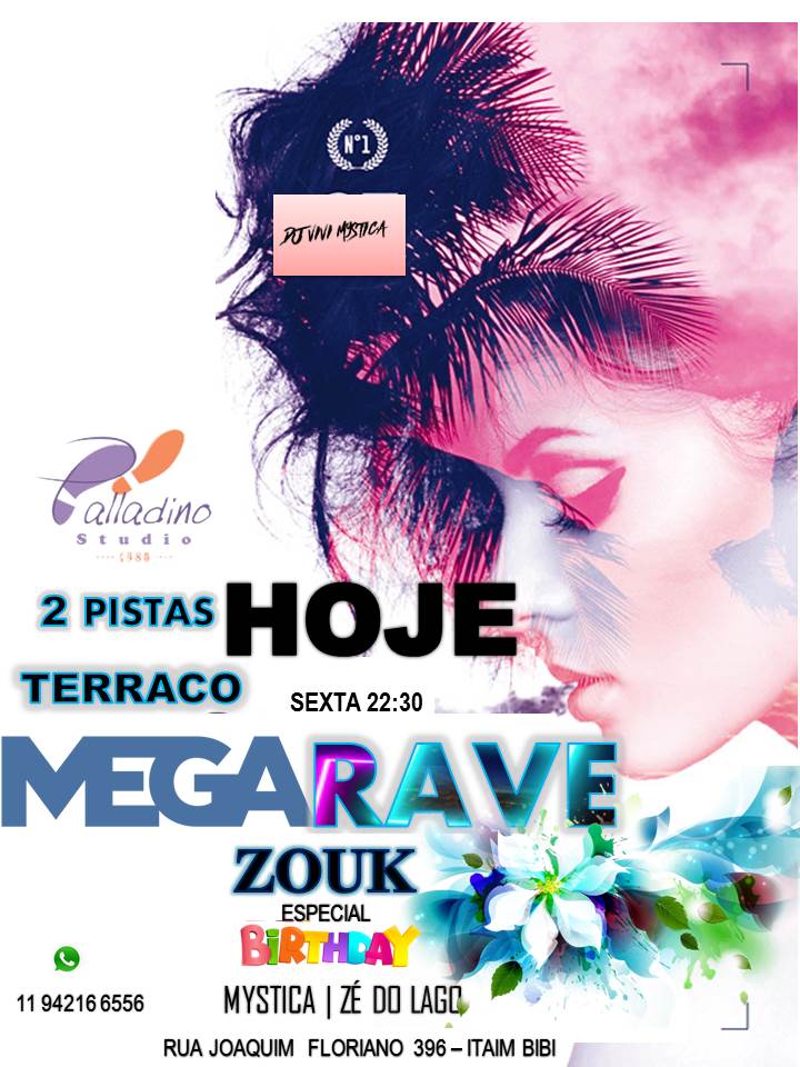 Hojeee MegaRave Zouk dos Aniversariantes 2 Pistas Terraco