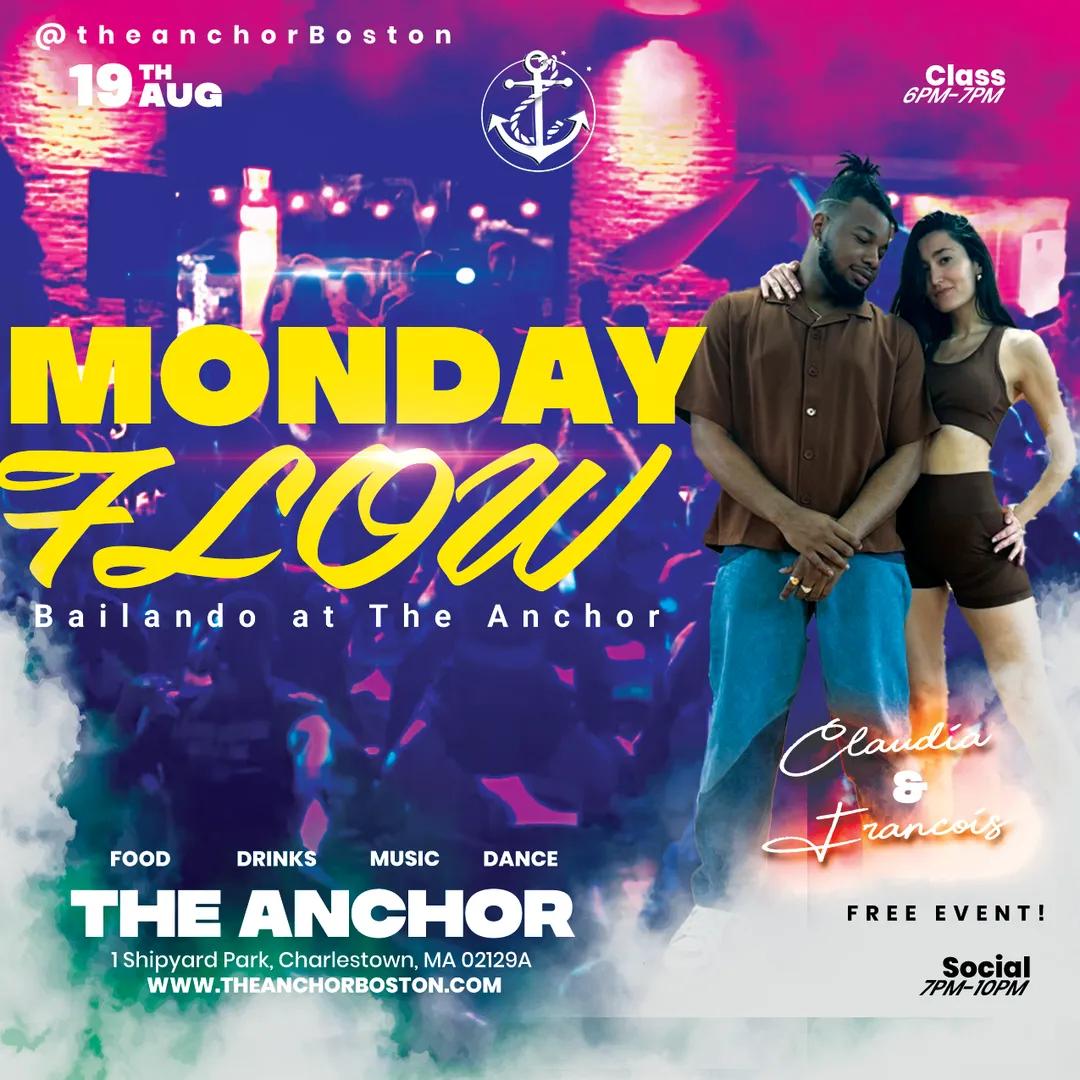 Monday Flow: Bailando @ The Anchor