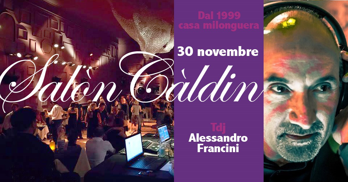 Milonga al Salòn Càldin - Tdj Alessandro Francini