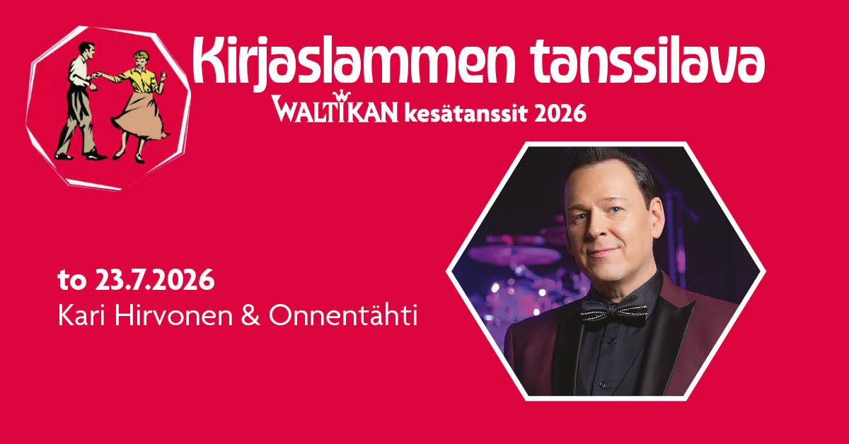 Waltikan kesätanssit 23.7.2026 ⎮ Kari Hirvonen & Onnentähti