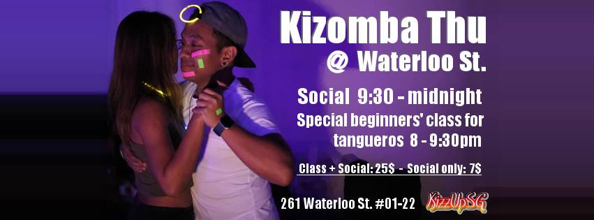 Kizomba Thu at Waterloo St