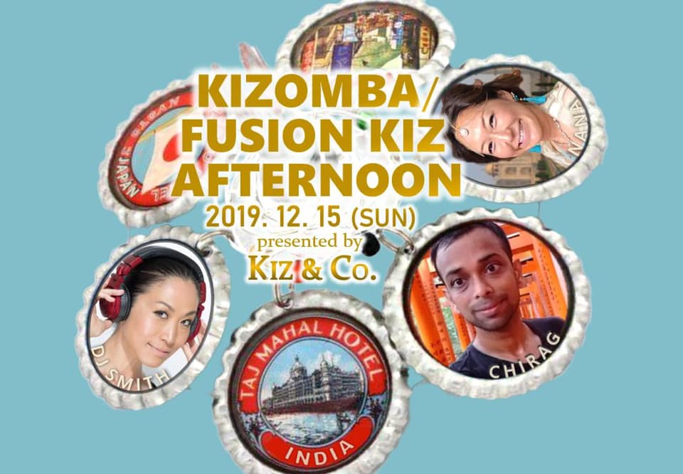 KIZOMBA FUSION KIZ AFTERNOON featuring CHIRAG & NANA X DJ SMITH