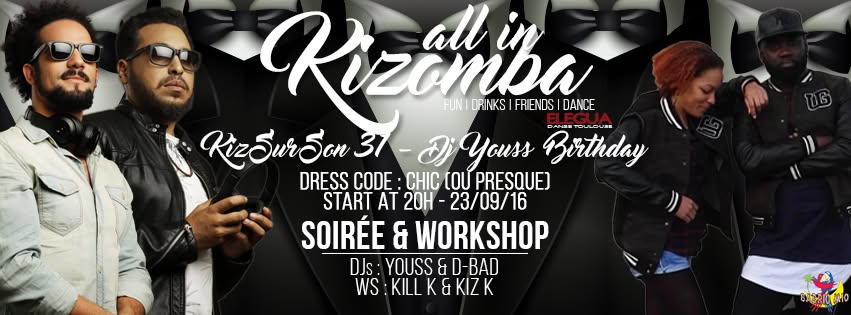 All In Kiz Sur Son 31 ☆ DJs Youss • D-Bad ☆ WS Kill K & Kiz K
