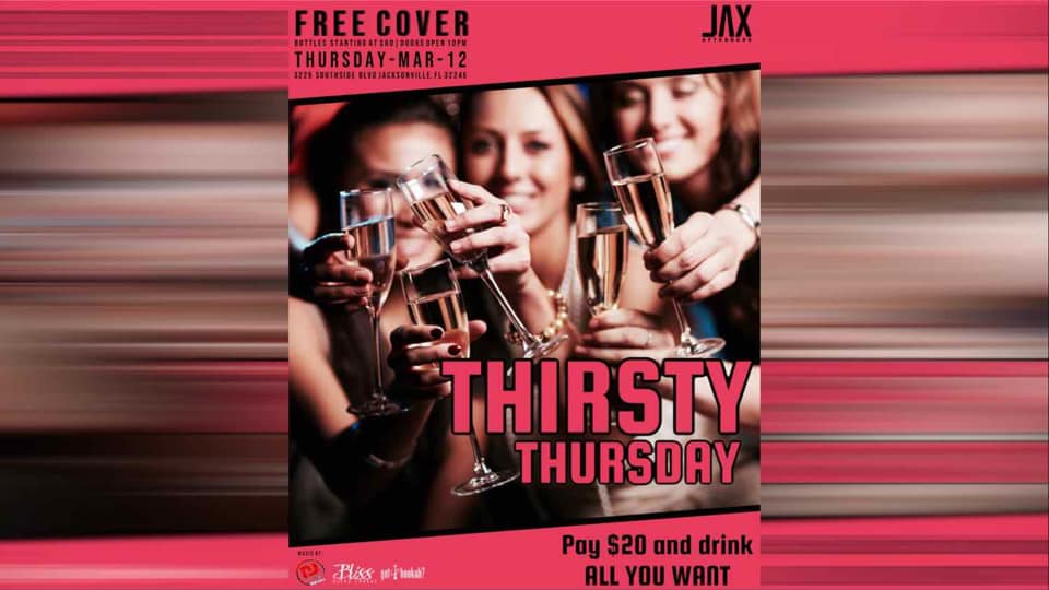 THIRSTY THURSDAY AT JAX AFTER DARK !!