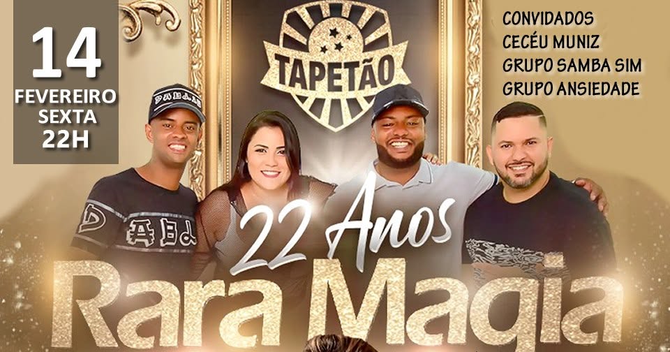 Aniversario do Rara Magia 22 anos - Tapetão