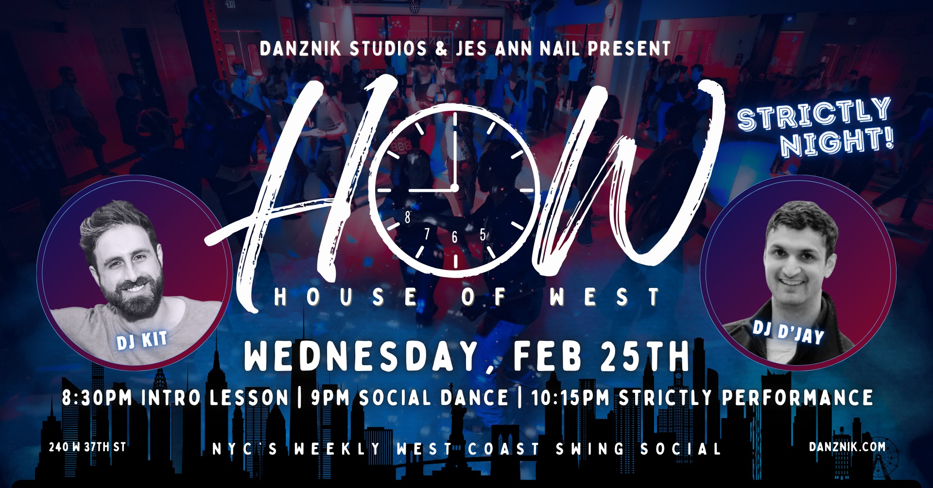 House of West: Strictly Night! • NYC's Weekly WCS Social • DJs Kit & d'jay • Intro w Betty Q