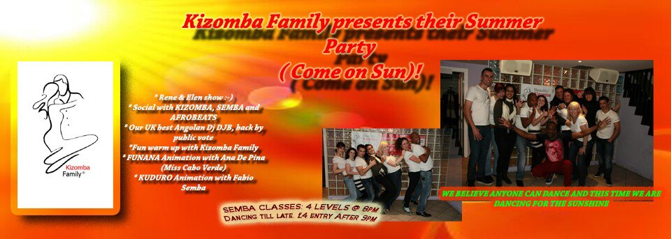 Kizomba Family® Summer Party ( Come on Sun.....)