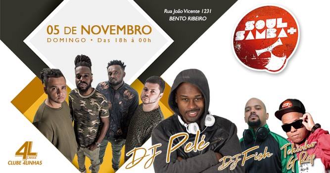 É HOJE! Soul Mais Samba no 4 Linhas