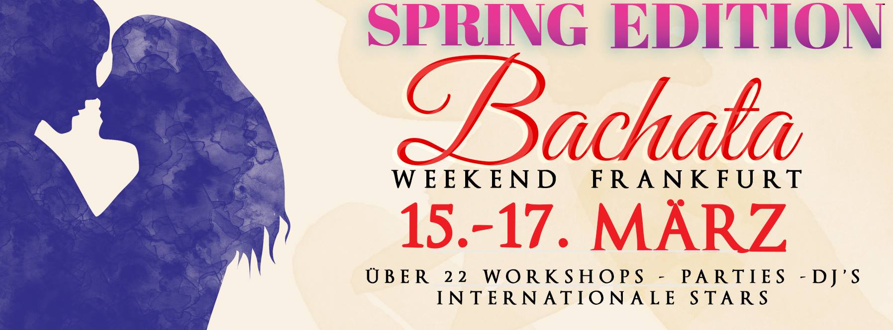 Bachata Weekend Frankfurt 15.-17. MÄRZ 2019 Spring Edition