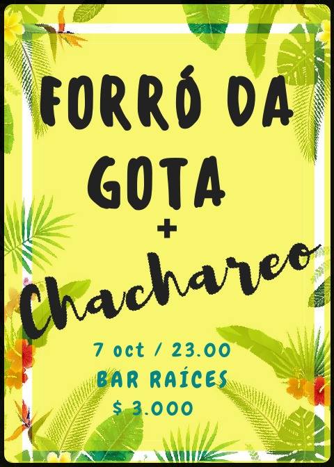 Forró da Gota + Chachareo en el Bar Raices