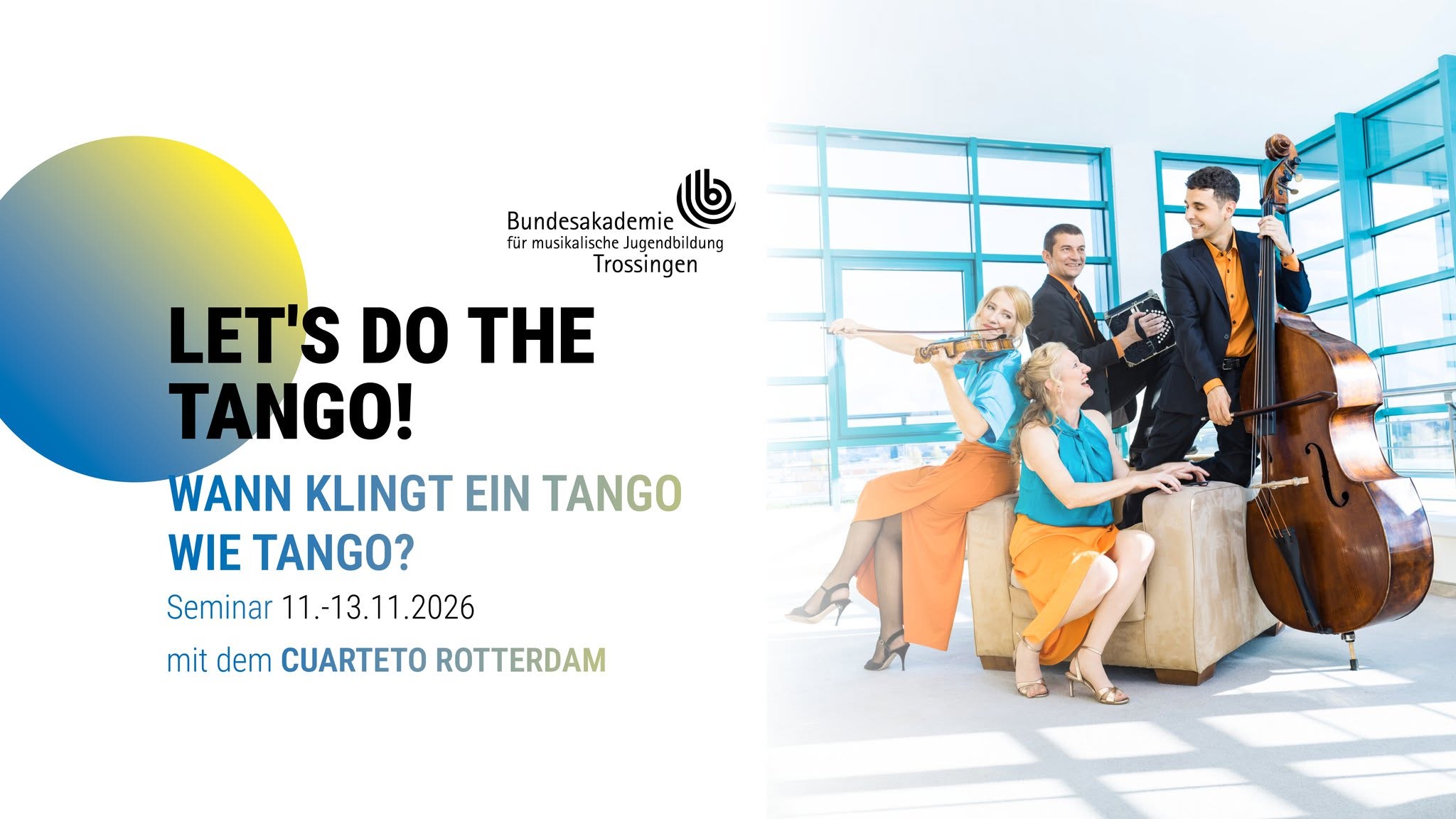 Let's do the Tango! - Seminar mit der Cuarteto Rotterdam