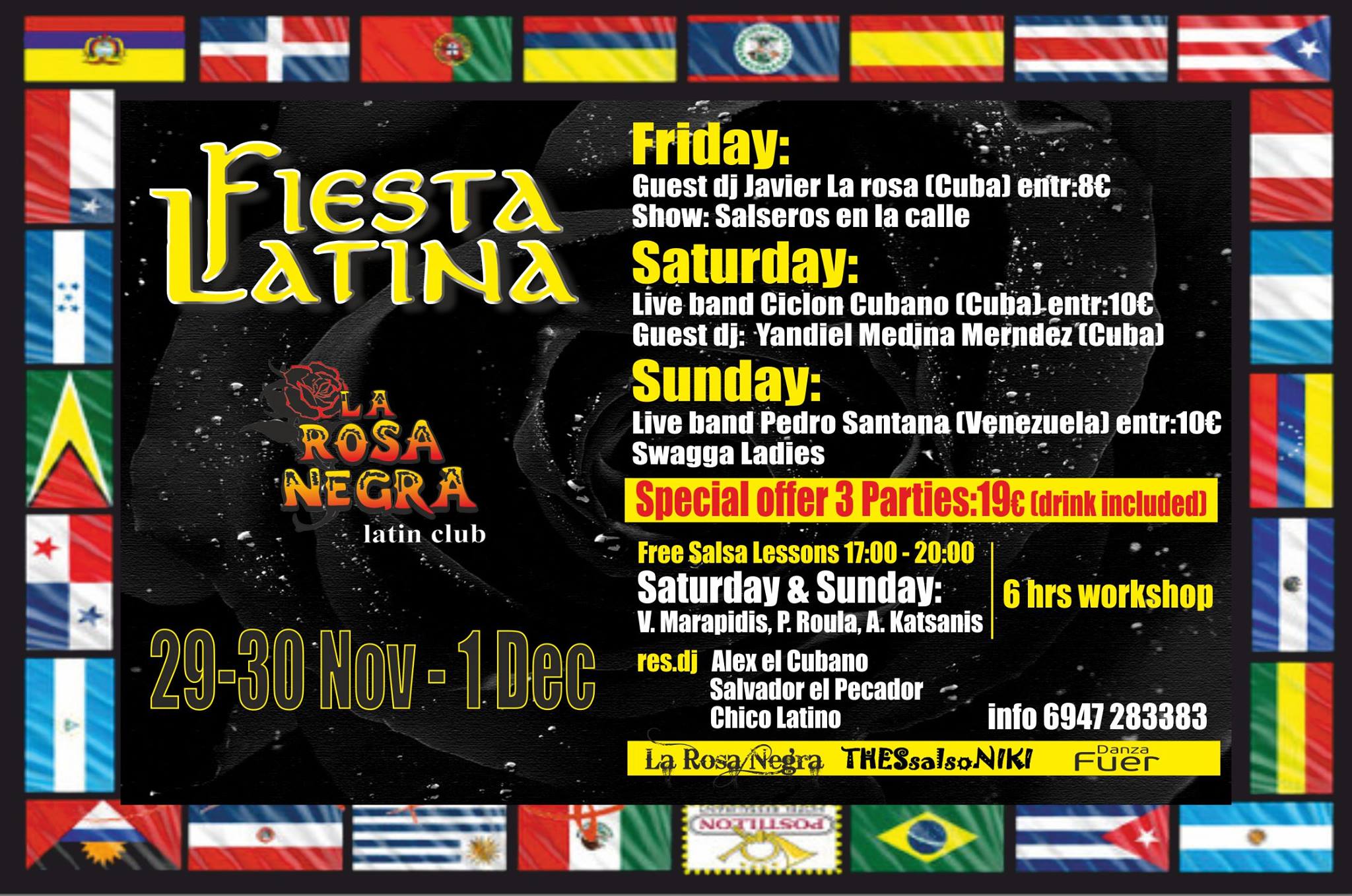 FIESTA LATINA en LA ROSA NEGRA -29-30 11 & 1 12