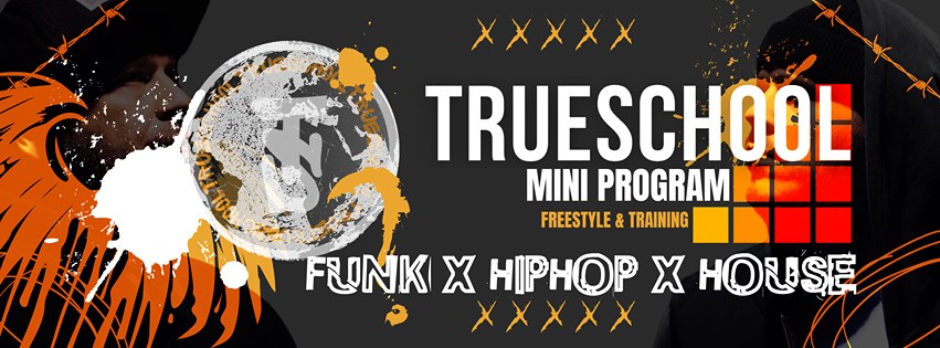 TRUESCHOOL MINIprogram JÚLIUS 5-6-7 FUNK,HIPHOP,HOUSE