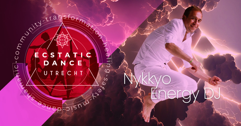 Ecstatic Dance Utrecht NYKKYO ENERGY DJ