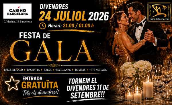 Festa de Gala. DIVENDRES BALLEM al Casino Bcn. Divendres 24 Juliol 2026. Club Friendsteam