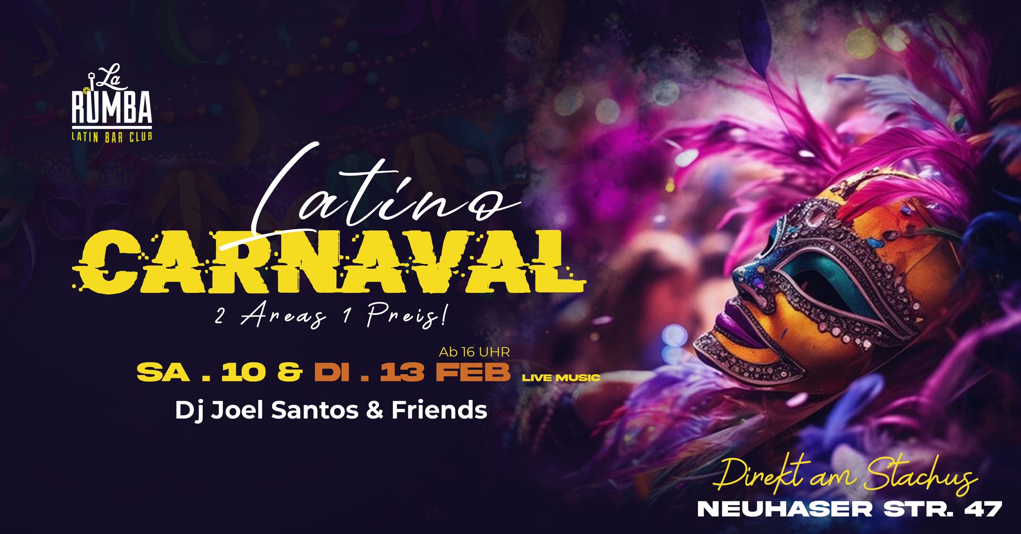 Carnaval Latino Sa. 10 & Di. 13 Februar