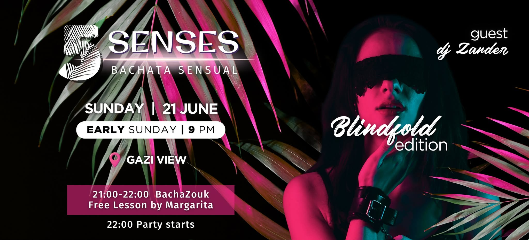 5 Senses 💥Blindfold Edition 💥 Bachata Sensual Party 💥21 6 Gazi View - Early Sundays 21:00