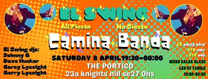 El Swing - Saturday April 8 - Camina Banda live + Salsa Dance Class + El Swing DJs