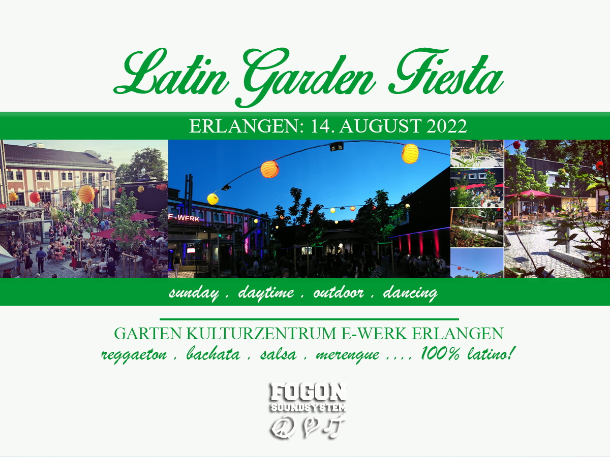 ERLANGEN . latin garden fiesta
