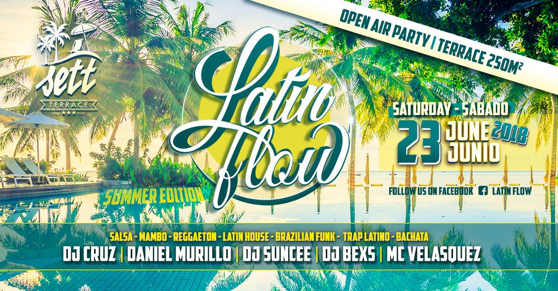 LATIN FLOW " Open Air " ☼ SETT CLUB ☼ Sat 23.06.18