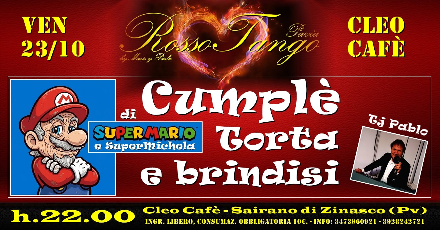 RossoTango Cumplè di SuperMario e Michela con El Pablo Tj