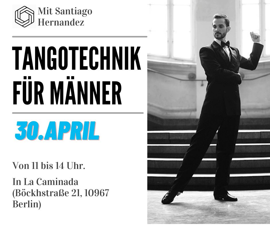 Tangotechnik für Männer mit Santiago
